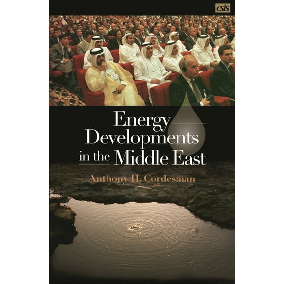 Energy Developments in the Middle East, (Hardcover)