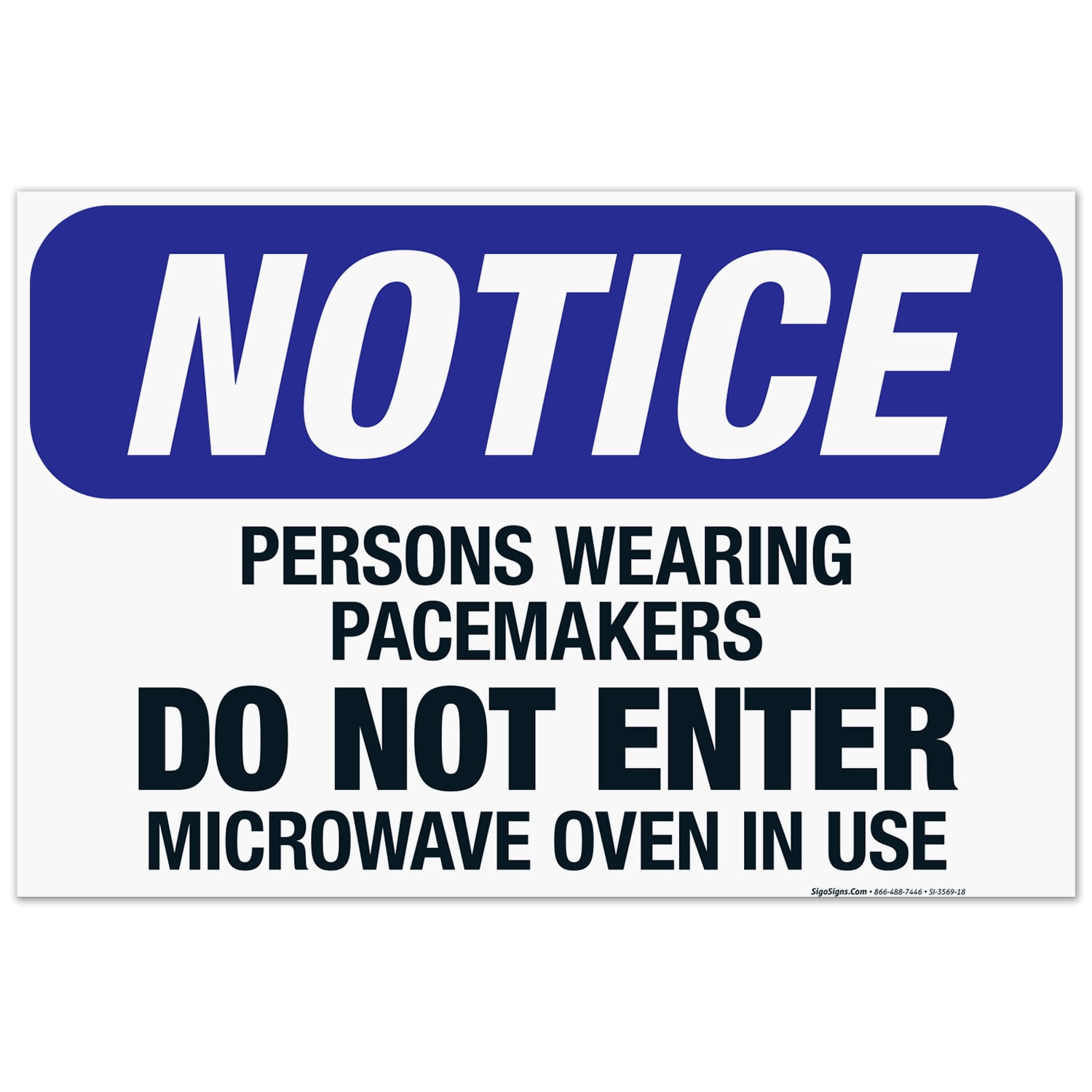 Persons Wearing Pacemakers Do not Enter Microwave Oven In Use Sign