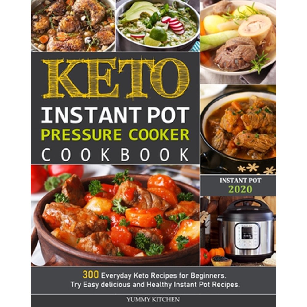 Instant Pot Pressure Cooker Cookbook Keto Instant Pot Pressure Cooker