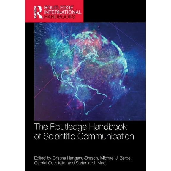 Routledge Environment and Sustainability The Routledge Handbook of Scientific Communication, (Paperback)