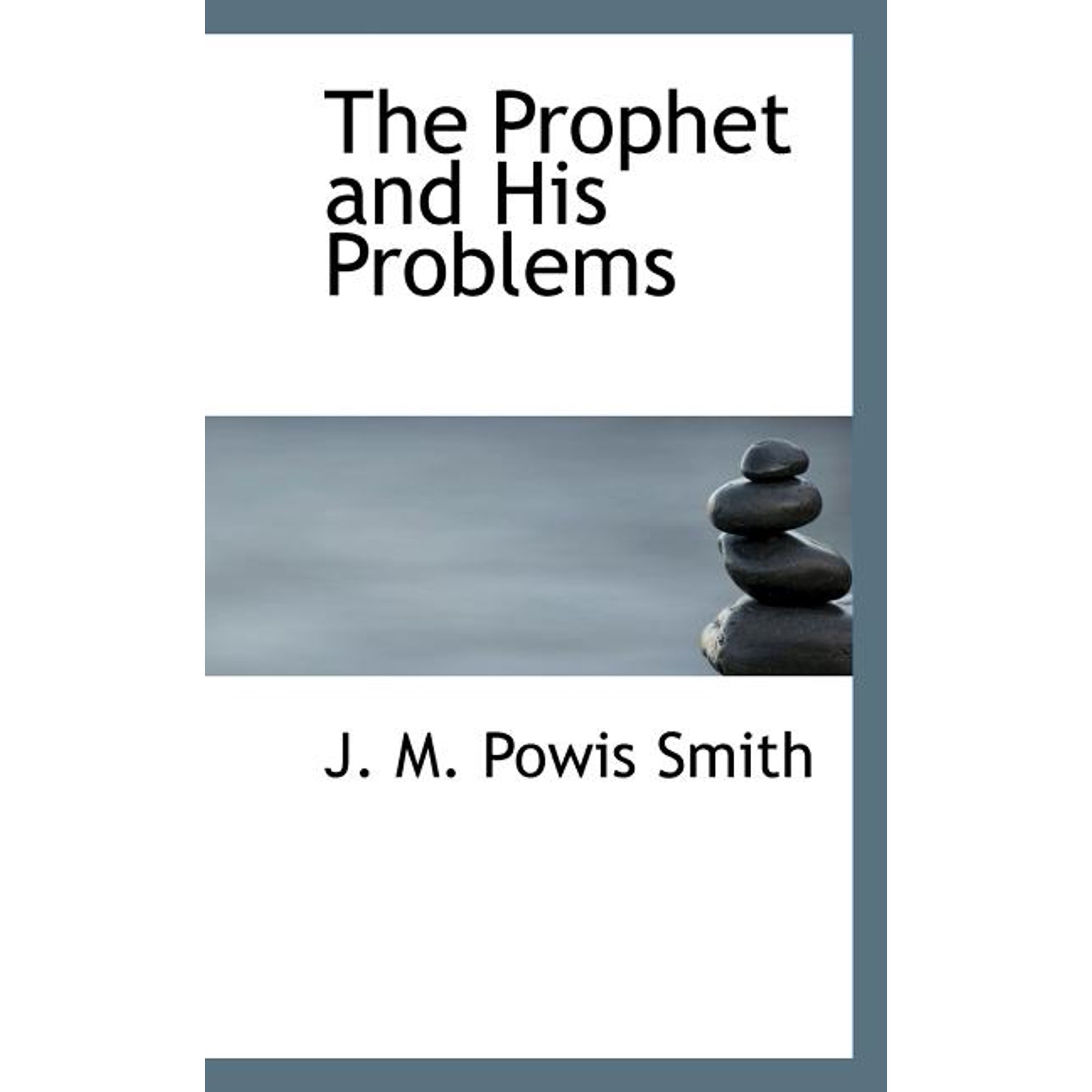 The Prophet and His Problems (Paperback)