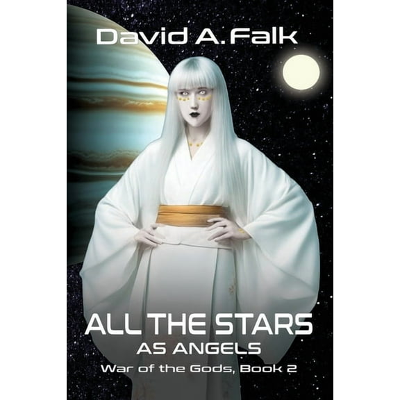 War of the Gods All the Stars as Angels, Book 2, (Paperback)