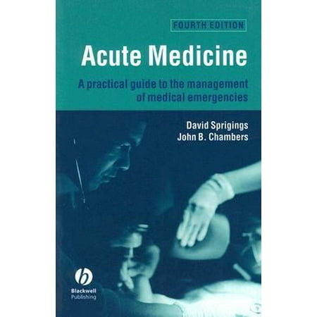 Acute Medicine: A Practical Guide to the Management of Medical Emergencies [Paperback - Used]