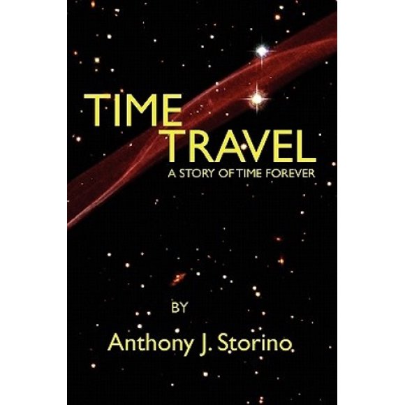 Voyage dans le Temps: une Histoire de Temps pour Toujours