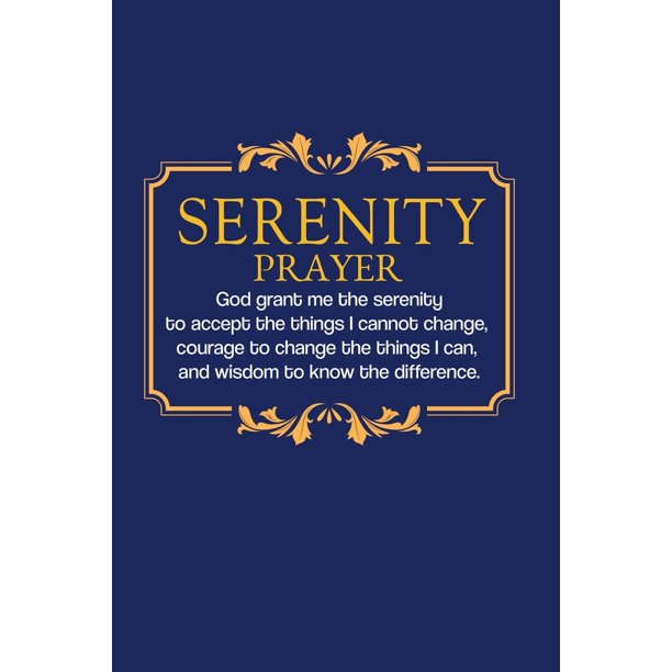 Serenity Prayer: Recovery Journal, Blue Notebook for 12 Step Program,  Diary, and Notepad to Write a Daily Gratitude List - Addiction and Alcohol  ...