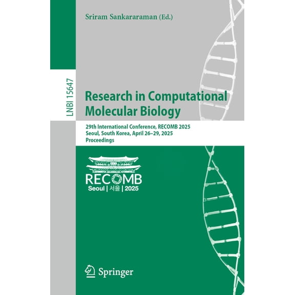 Research in Computational Molecular Biology: 29th International Conference, Recomb 2025, Seoul, South Korea, April 26-29, (Paperback)