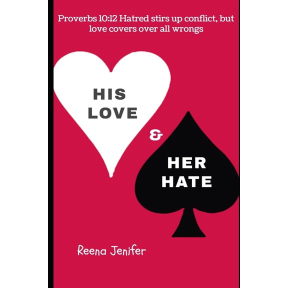 His Love & Her Hate: Love, Hate and Repeat (Paperback)