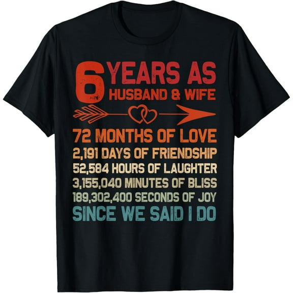 6 Years as Husband & Wife 6th Anniversary Gift for Couple T-Shirt
