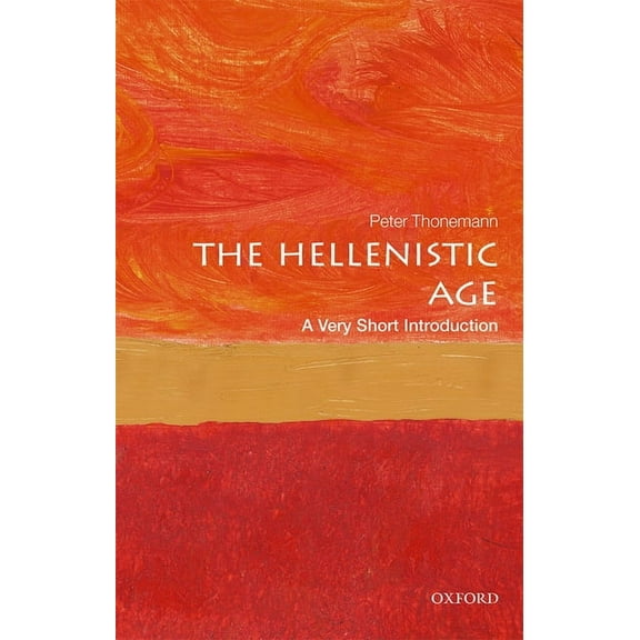 Very Short Introductions The Hellenistic Age: A Very Short Introduction, (Paperback)