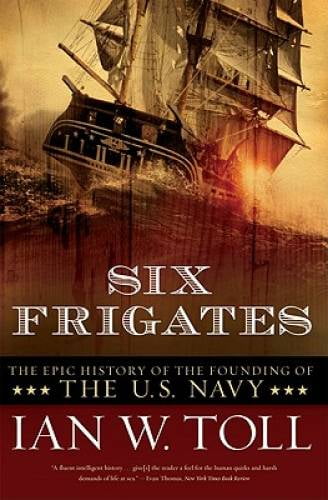 six frigates ian w toll