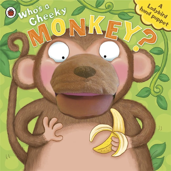 Who S A Cheeky Monkey A Ladybird Hand Puppet Book Walmart Com Walmart Com