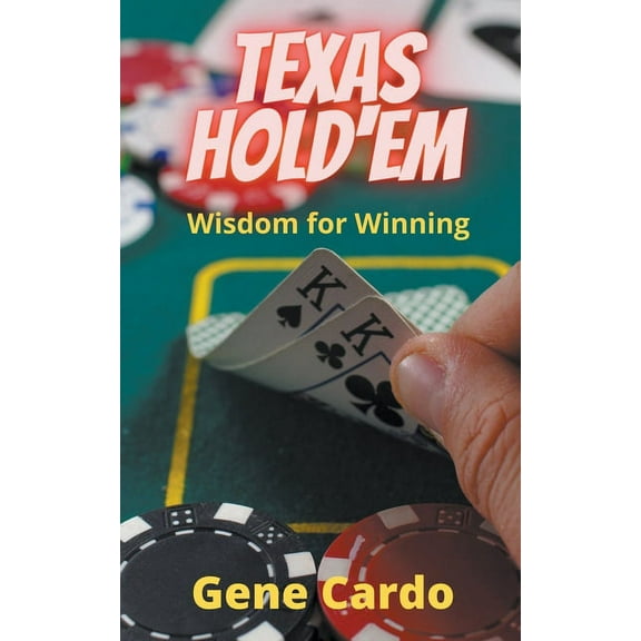 Texas Hold'Em Wisdom for Winning, (Paperback)