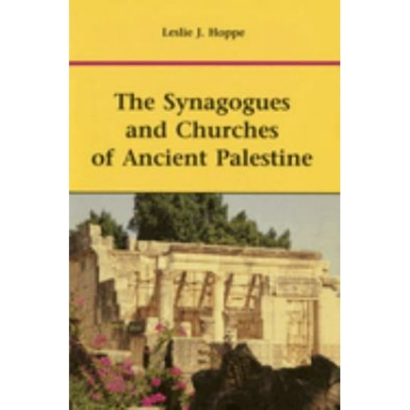 Pre-Owned The Synagogues and Churches of Ancient Palestine (Paperback) 0814657540 9780814657546
