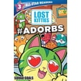 thumbnail image 1 of Pre-Owned Hasbro Lost Kitties Level 3 Squad Goals: #Adorbs (Paperback) 0794444180 9780794444181, 1 of 1