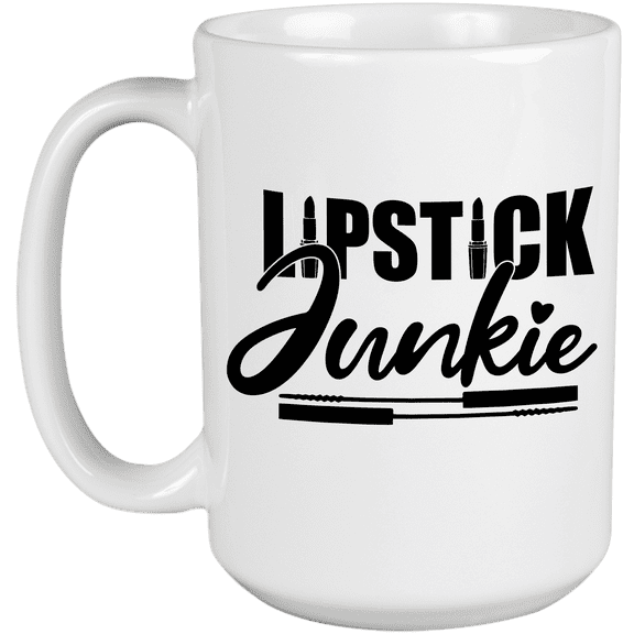 Lipstick Junkie with Lipsticks & Liquid Lipstick Applicators Design - Beauty Themed Merch for Makeup Artist or Cosmetologist, Gift for Makeup Lovers & Beauticians, White Mug 15oz