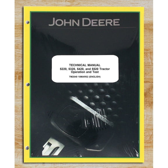 Deere 5220, 5320, 5420, 5520 Tractor   Operation & Test Tractor Service Manual - Part Number # TM2049