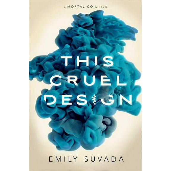 Mortal Coil: This Cruel Design (Hardcover)