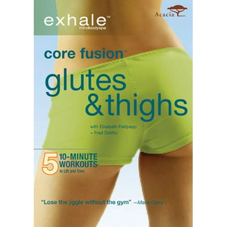 Exhale: Core Fusion / Thighs & Glutes (DVD)