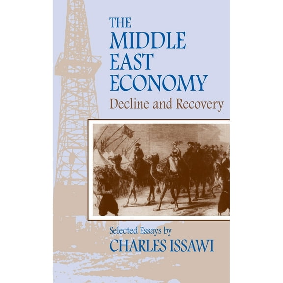 Princeton Series on the Middle East: The Middle East Economy (Hardcover)