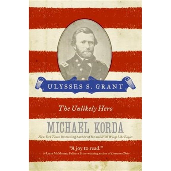 Pre-Owned Ulysses S. Grant: The Unlikely Hero (Eminent Lives) Paperback