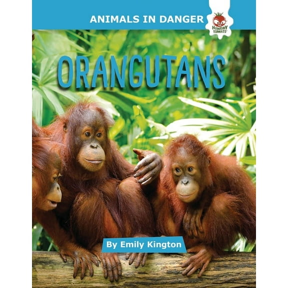 Animals in Danger: Orangutans (Hardcover)