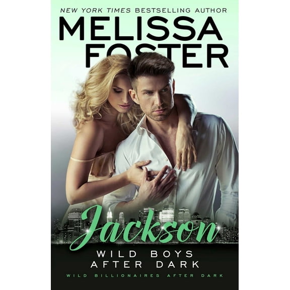 Wild Billionaires After Dark Wild Boys After Dark: Jackson, Book 3, (Paperback)