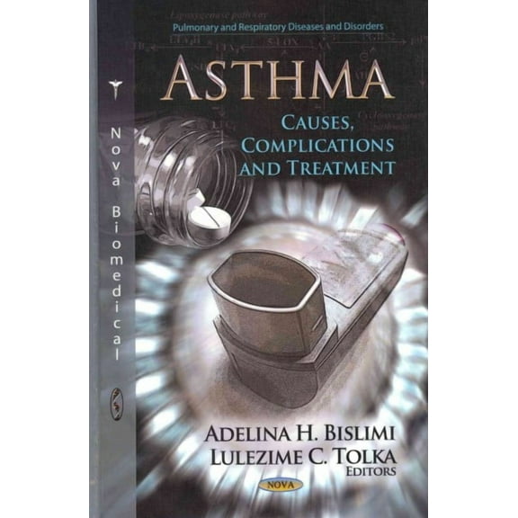 Asthma : Causes, Complications and Treatment
