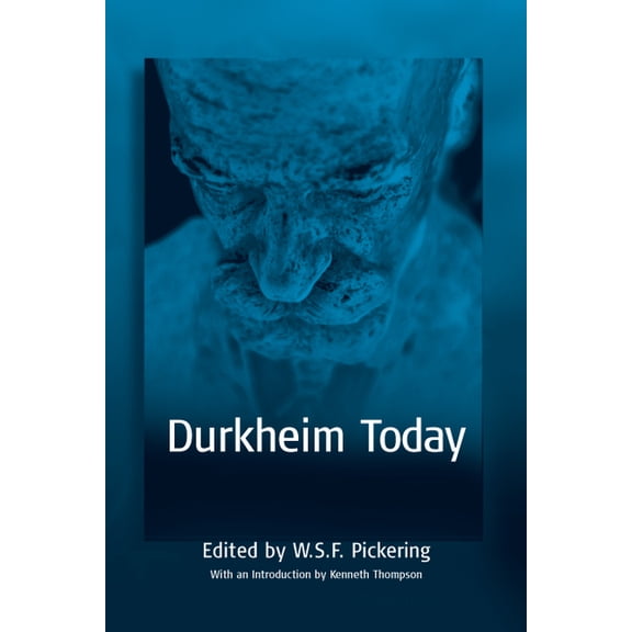 Publications of the Durkheim Press Durkheim Today, Book 0, (Hardcover)