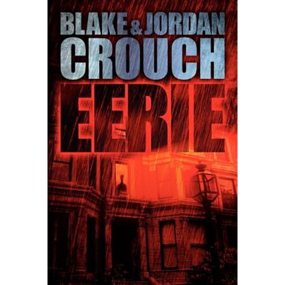 Pre-Owned Eerie (Paperback) by Jordan Crouch, Blake Crouch