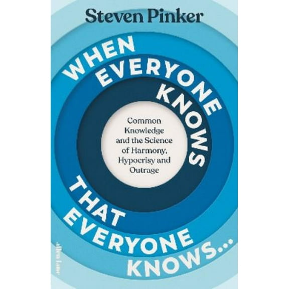Steven Pinker,Pinker, Steven,Steven Pinke When Everyone Knows That Everyone Knows.. (Hardcover)