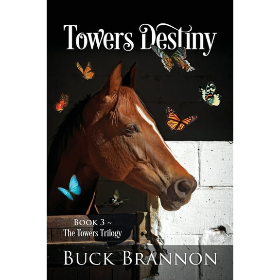 Towers Destiny: Book 3 The Towers Trilogy, (Paperback)