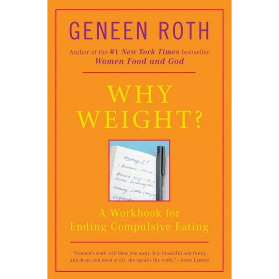 Why Weight?: A Workbook for Ending Compulsive Eating, (Paperback)