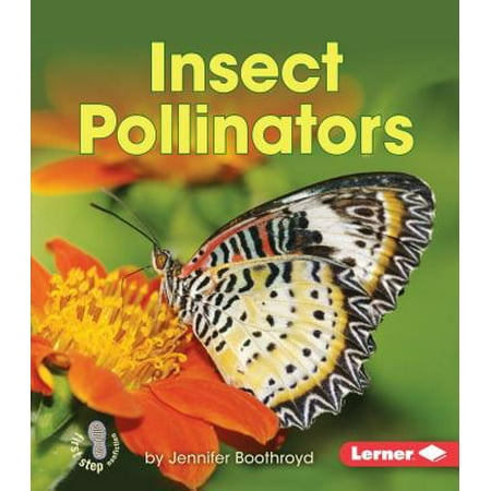 First Step Nonfiction Pollination Insect Pollinators Paperback Walmart Com