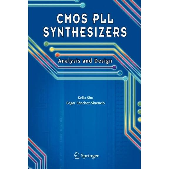 The Springer International Engineering a CMOS Pll Synthesizers: Analysis and Design, Book 783, (Paperback)