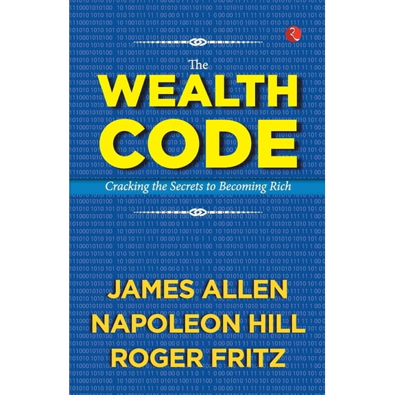 The Wealth Code: Cracking the Secrets to Becoming Rich (Paperback)