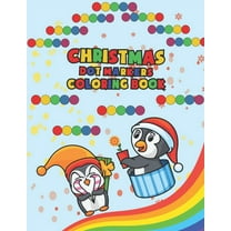 Christmas Dot Markers Coloring Book: Cute Coloring Book for Christmas (Paperback)