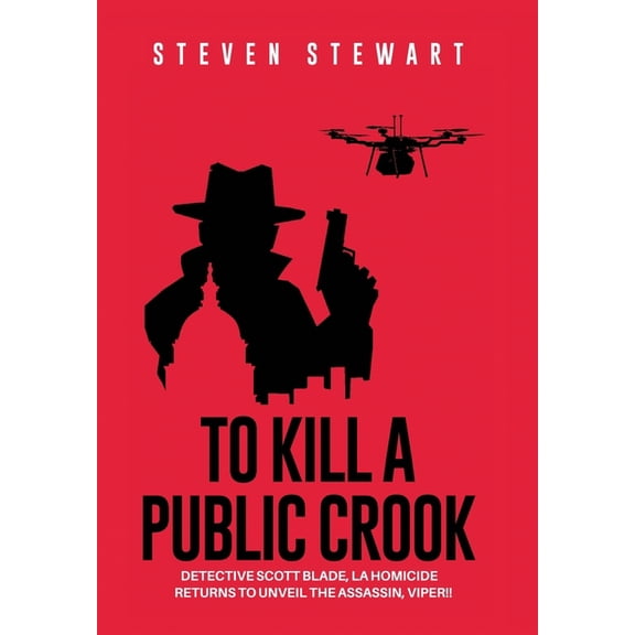 To Kill a Public Crook (Hardcover)
