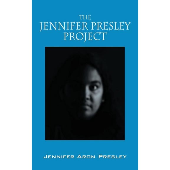 The Jennifer Presley Project, (Paperback)