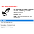 thumbnail image 2 of Fog Light Bezel Set 2 Piece - Compatible with 2003 - 2009 Dodge Ram 3500 2004 2005 2006 2007 2008, 2 of 2