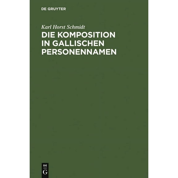 Die Komposition in gallischen Personennamen, (Hardcover)