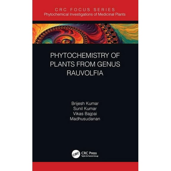Phytochemical Investigations of Medicina Phytochemistry of Plants of Genus Rauvolfia, (Hardcover)
