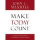 Faites Compter Aujourd'hui, John C. Maxwell Couverture Rigide – image 2 sur 2