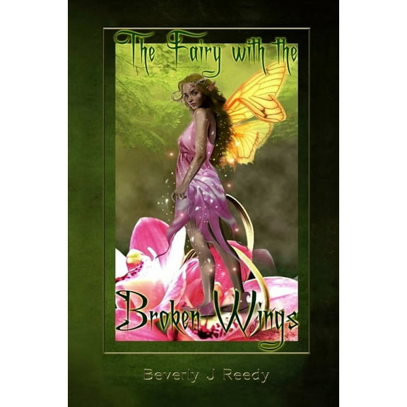 The Fairy with the Broken Wings, (Paperback)