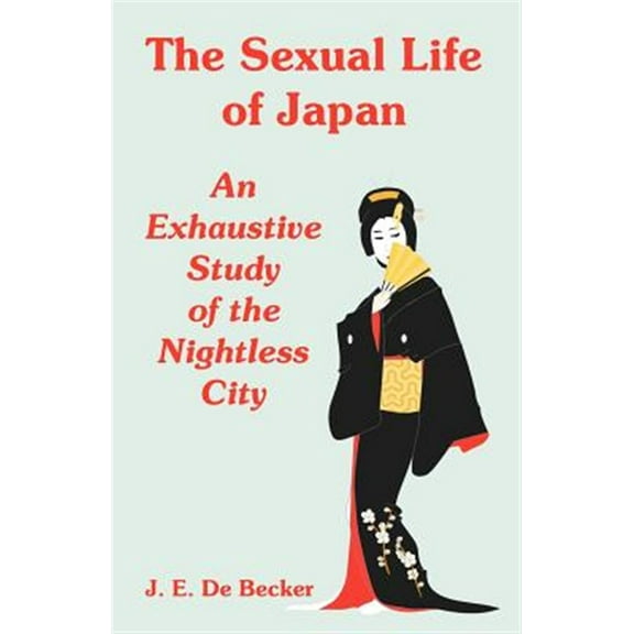 The Sexual Life of Japan (Paperback)