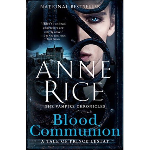 Pre-Owned Blood Communion: A Tale of Prince Lestat: 13 (Vampire Chronicles) Paperback