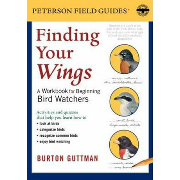 Pre-Owned Finding Your Wings: A Workbook for Beginning Bird Watchers (Peterson Field Guides) (Plastic Comb) 0618782168 9780618782161