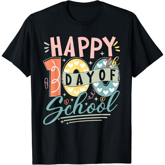 Happy 100th Day of School 100 Days of School Teacher Student Adult T-shirt