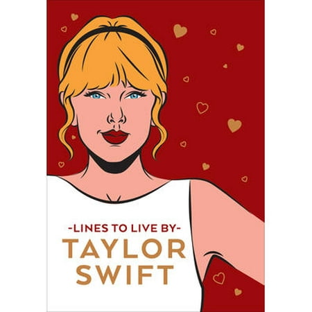 Taylor Swift Lines To Live By