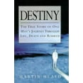 thumbnail image 1 of Pre-Owned Destiny: The True Story of One Man's Journey Through Life, Death, and Rebirth (Hardcover) 1862041296 9781862041295, 1 of 1