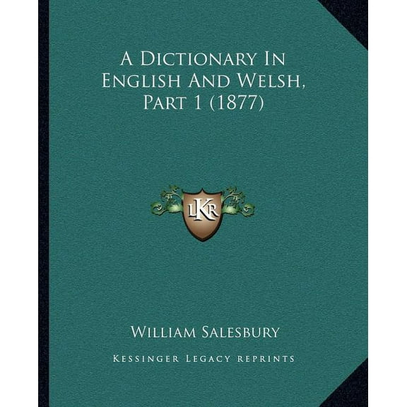 A Dictionary In English And Welsh, Part 1 (1877) (Paperback)